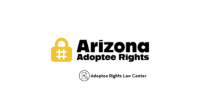 Arizona adoptee rights overview