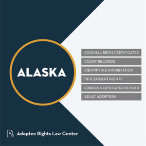 Alaska adoption and adoptee rights law summary and overview