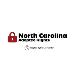 Adoptee rights and North Carolina law, with a focus on original birth certificates, court records, descendants, and adult adoption.