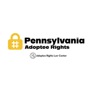Adoptee rights and Pennsylvania law, with a focus on original birth certificates, court records, descendants, and adult adoption.