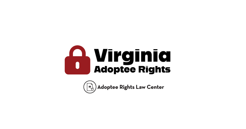 Adoptee rights and Virginia law, with a focus on original birth certificates, court records, descendants, and adult adoption.