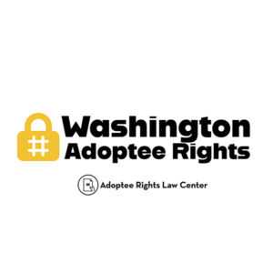 Adoptee rights and Washington law, with a focus on original birth certificates, court records, descendants, and adult adoption.