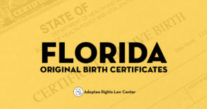 Yellow background with the words Florida: Original Birth Certificates overlaid