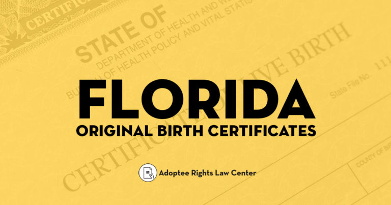 Florida Original Birth Certificates Adoptee Rights Law 5331