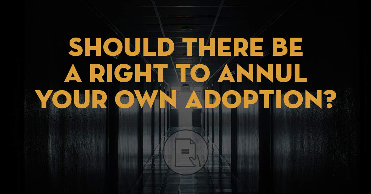 Adoptions and Annulments | Adoptee Rights Law Center