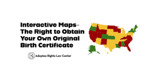 Interactive maps: the right to obtain your own original birth certificate