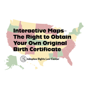 Interactive maps: the right to obtain your own original birth certificate