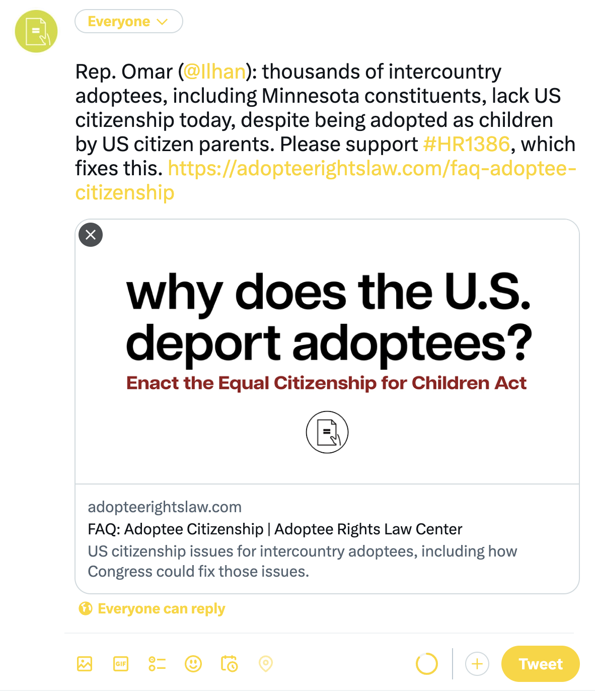 Sample Tweet to Rep. Ilhan Omar of Minnesota, stating "Rep. Omar (@Ilhan): thousands of intercountry adoptees, including Minnesota constituents, lack US citizenship today, despite being adopted as children by US citizen parents. Please support #HR1386, which fixes this