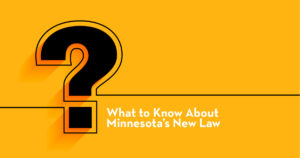 What to know about Minnesota's new law on a yellow background with large black question mark